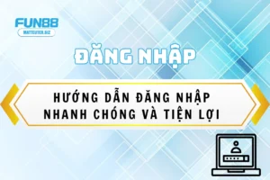 dang-nhap-fun88